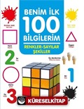 Renkler - Sayılar - Şekiller / Benim İlk 100 Bilgilerim