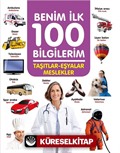 Taşıtlar - Eşyalar - Meslekler / Benim İlk 100 Bilgilerim