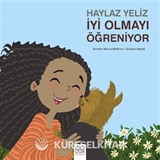 Haylaz Yeliz İyi Olmayı Öğreniyor