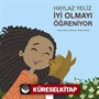Haylaz Yeliz İyi Olmayı Öğreniyor