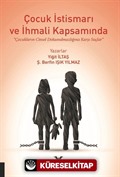 Çocuk İstismarı ve İhmali Kapsamında 'Çocukların Cinsel Dokunulmazlığına Karşı Suçlar'