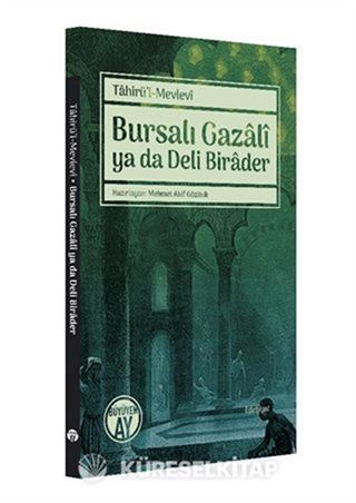 Bursalı Gazali ya da Deli Birader