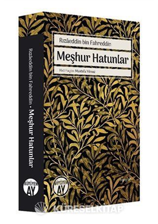 Rızaeddin Bin Fahreddin Meşhur Hatunlar