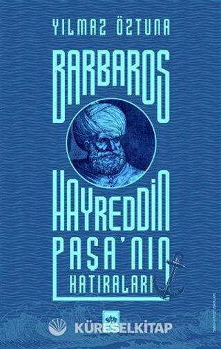 Barbaros Hayreddin Paşa'nın Hatıraları