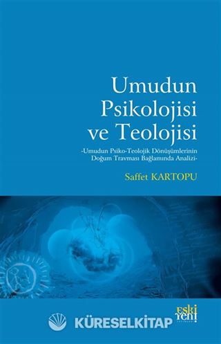 Umudun Psikolojisi ve Teolojisi