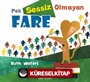 Pek Sessiz Olmayan Fare