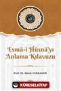 Esma-i Hüsna'yı Anlama Kılavuzu