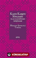 Kadın Karşıtı Söylemin İslam Geleneğindeki İzdüşümleri