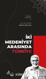 İki Medeniyet Arasında Türkiye