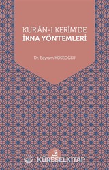 Kur'an-ı Kerim'de İkna Yöntemleri