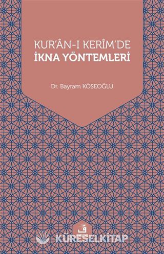 Kur'an-ı Kerim'de İkna Yöntemleri