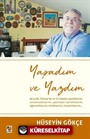 Yaşadım ve Yazdım