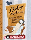 Ada Lovelace ve Sayıların Başını Döndüren Makine