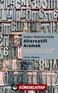 Haber Metinlerinde Alternatifi Aramak (Barış Gazeteciliği ve Hak Haberciliği Perspektifinden Mülteci Haberleri)