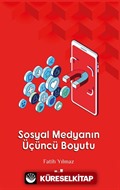 Sosyal Medyanın Üçüncü Boyutu