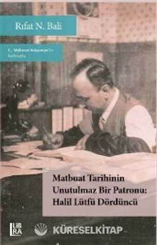 Matbuat Tarihinin Unutulmaz Bir Patronu