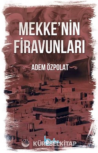 Mekkenin Firavunları