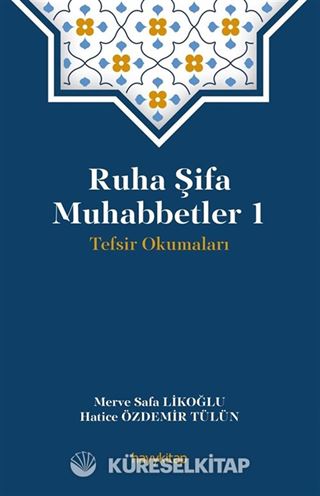 Ruha Şifa Muhabbetler 1 / Tefsir Okumaları