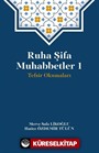 Ruha Şifa Muhabbetler 1 / Tefsir Okumaları