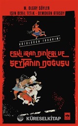 Eski İran Dinleri ve Şeytanın Doğuşu