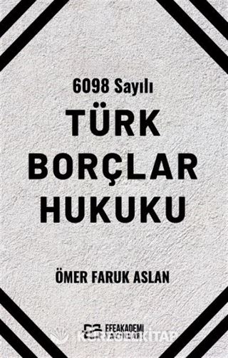 6098 Sayılı Türk Borçlar Hukuku