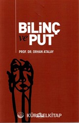 Bilinç ve Put