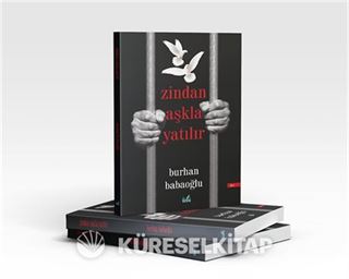 Zindan Aşkla Yatılır