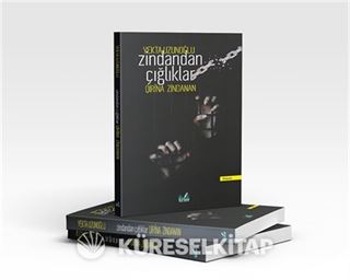 Zindandan Çığlıklarlar (Qirina Zindanan)