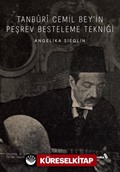 Tanbûrî Cemil Bey'in Peşrev Besteleme Tekniği