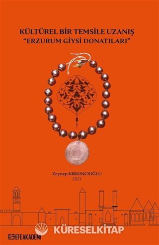 Kültürel Bir Temsile Uzanış 'Erzurum Giysi Donatıları'
