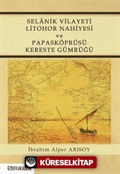 Selanik Vilayeti Litohor Nahiyesi ve Papasköprüsü Kereste Gümrüğü