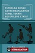 Futbolda Denge Antrenmanlarının Temel Teknik Becerilere Etkisi