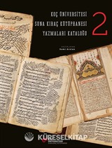 Koç Üniversitesi Suna Kıraç Kütüphanesi Yazmalar Kataloğu 2
