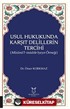 Usul Hukukunda Karşıt Delillerin Tercihi (Mîzanü'l-müdde'iyeyn Örneği)