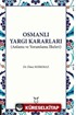 Osmanlı Yargı Kararları (Anlama ve Yorumlama İlkeleri)