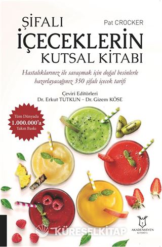Şifalı İçeceklerin Kutsal Kitabı