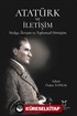 Atatürk ve İletişim Medya, İletişim ve Toplumsal Dönüşüm