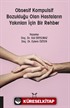 Obsesif Kompulsif Bozukluğu Olan Hastaların Yakınları İçin Bir Rehber