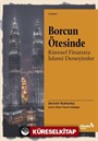 Borcun Ötesinde: Küresel Finansta İslami Deneyimler