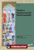 Yönetim ve Organizasyona Dair İslami Perspektifler