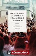 Gençlerin Modern İzmlerle İmtihanı