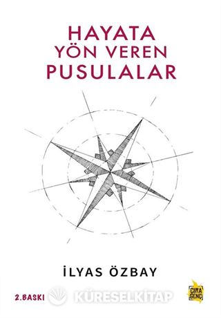Hayata Yön Veren Pusulalar
