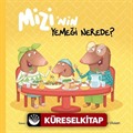 Mizi'nin Yemeği Nerede?