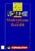 3 - Modernleşme ve Batıcılık (Ciltli) Modern Türkiye'de Siyasi Düşünce