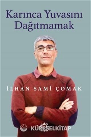 Karınca Yuvasını Dağıtmamak