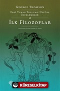 İlk Filozoflar / Eski Yunan Toplumu Üstüne İncelemeler 2