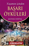 Yaşamın İçinden Başarı Öyküleri