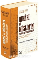 Buhari ve Müslim'in İttifak Ettikleri Hadisler
