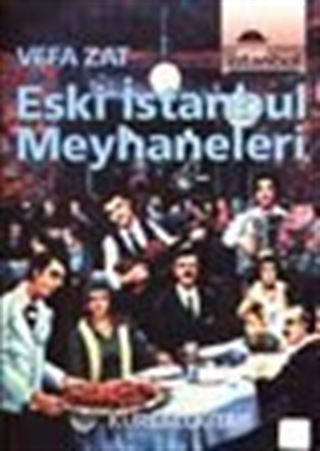 Eski İstanbul Meyhaneleri