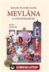 Mevlana ve Etrafındakiler